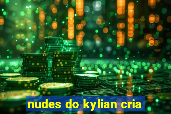 nudes do kylian cria